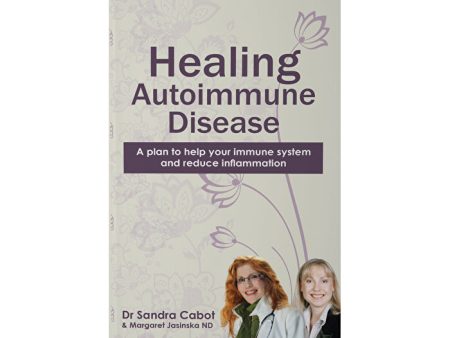 Books - Cabot Health Healing Autoimmune Disease by Dr Sandra Cabot & Margaret Jasinska For Discount