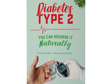 Books - Cabot Health Diabetes Type 2: You Can Reverse It Naturally by Dr Sandra Cabot & Margaret Jasinska For Cheap